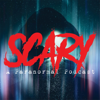 Scary | A Paranormal Podcast - Real-Life Paranormal Stories