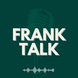 Frank Talk