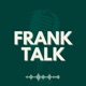 Frank Talk