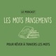 Les mots pansements