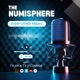 Numisphere Podcast - Coins, Currency, Bullion