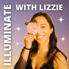 Illuminate with Lizzie - Lizzie Keu