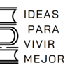 Ideas para vivir mejor - Eugenio Payá Ruiz