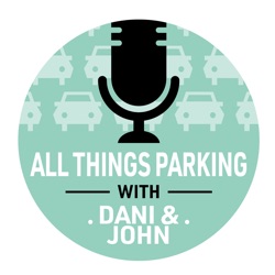 Unlocking the Parking Industry: An introduction to the All Things Parking Podcast