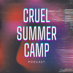 Cruel Summer Camp