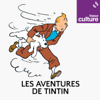 Les Aventures de Tintin - France Culture