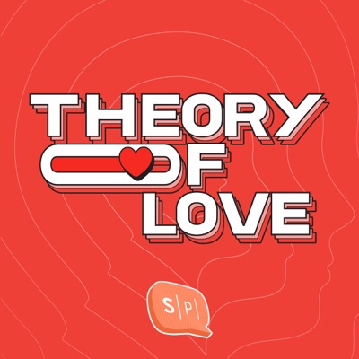 Theory of Love by นพ.ปีย์ เชษฐ์โชติศักดิ์:Salmon Podcast