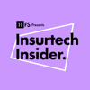 Insurtech Insider Podcast by 11:FS - 11:FS