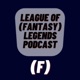 League of (fantasy) Legends Podcast