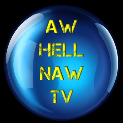 Aw Hell Naw Show:Kweli Tanu