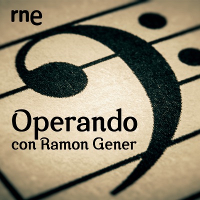 Operando con Ramon Gener:RTVE Play Radio