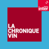 La Chronique vin - France Inter
