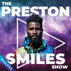 The Preston Smiles Show - Preston Smiles | Soulfire Productions