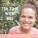 Tea Time with Bri