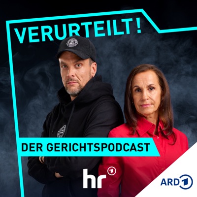 Verurteilt! Der Gerichtspodcast Verurteilt! Der Gerichtspodcast