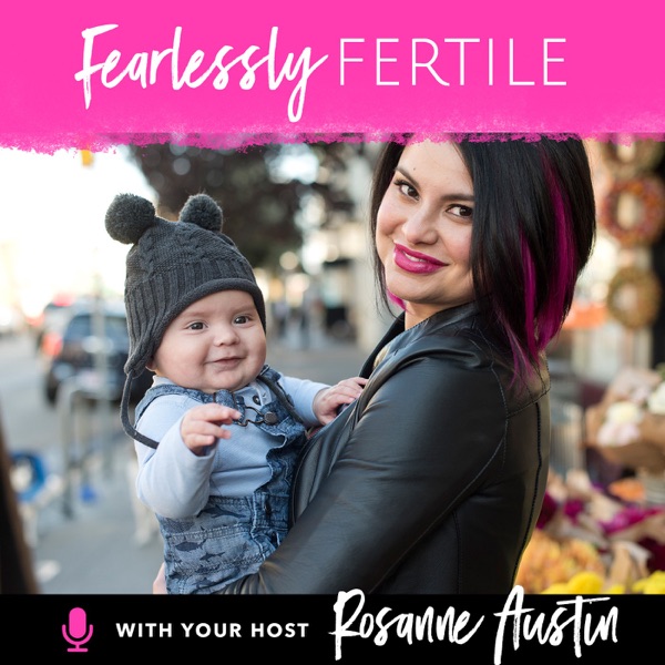 Fearlessly Fertile