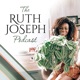 The Ruth Joseph Podcast