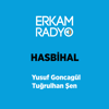 HASBİHAL - Yusuf Goncagül - Tuğrulhan Şen