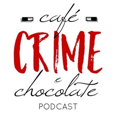 Café Crime e Chocolate:Tatiana Daignault - Crimes e Mistérios Brasil
