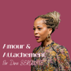 Amour & Attachement - Dina Serguste