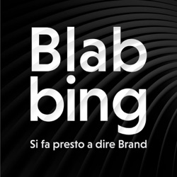 Blabbing - Si fa presto a dire Brand!