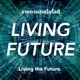 Living the Future รายการเทคโนโลยี