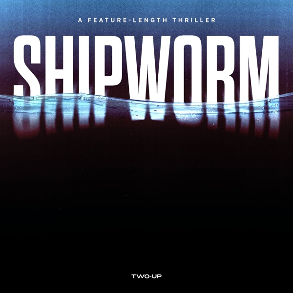 Artwork for Shipworm