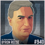 940: Byron Reese | Humanity's Mysterious Journey from Antiquity to AI