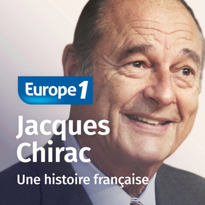 Chirac : une histoire française Chirac : une histoire française