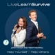 Live Learn Survive - Help Yourself - Help Others.