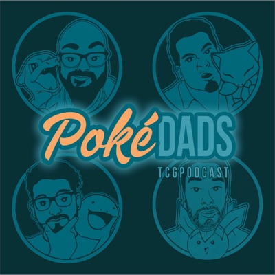 PokeDads: A Pokemon TCG Podcast