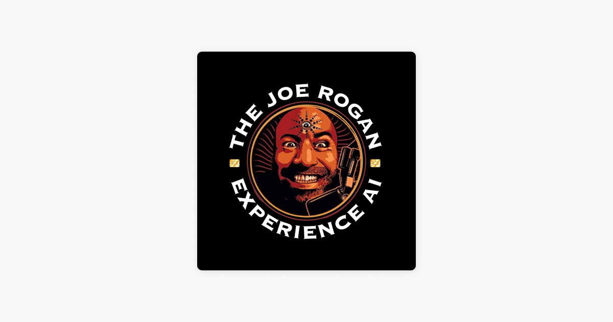 â žthe Joe Rogan Experience Of Ai On Apple Podcasts â žthe Joe Rogan Experience Of Ai On Apple Podcasts