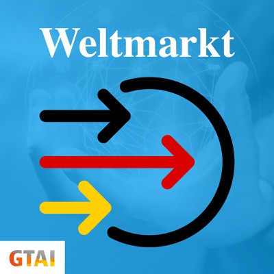 Weltmarkt – der Podcast der deutschen Außenwirtschaft