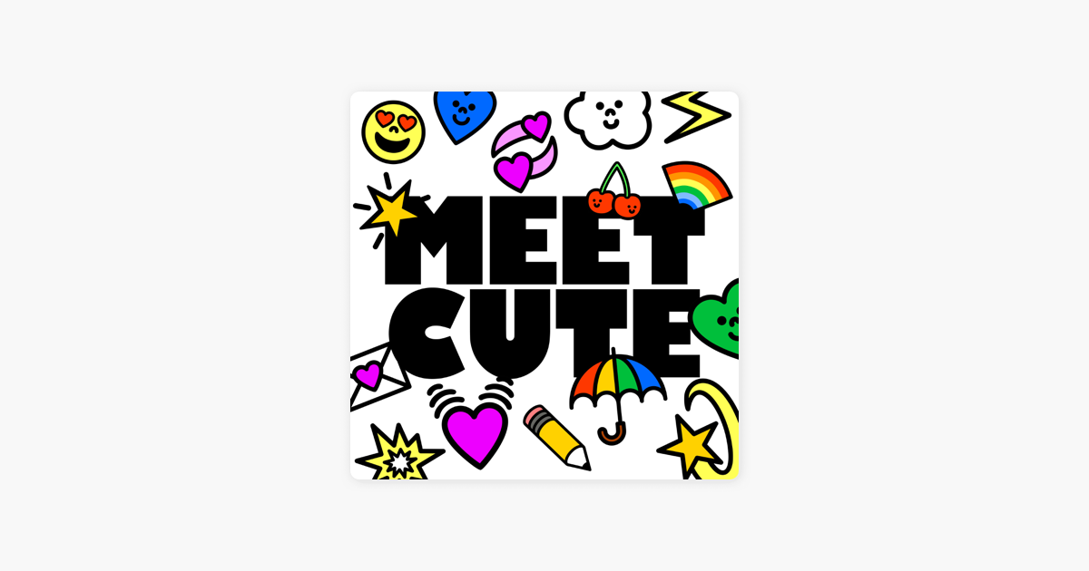Meet Cute Rom-Coms Trên Apple Podcast