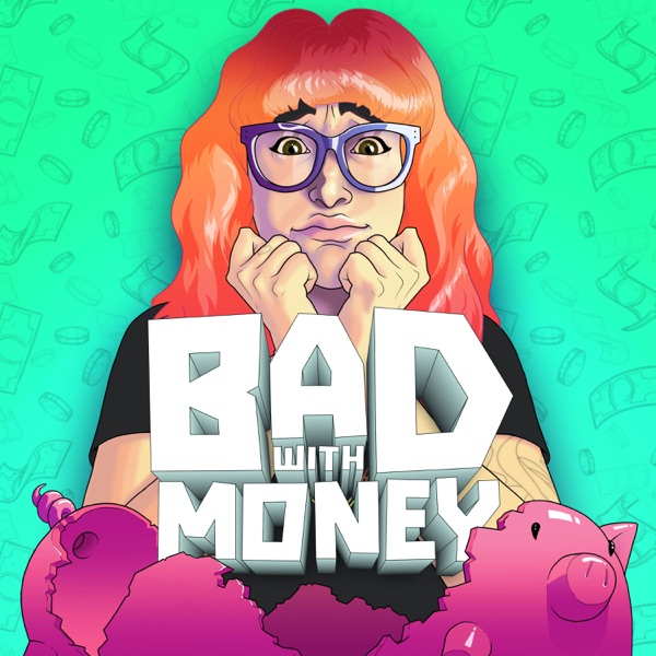 Bad With Money With Gaby Dunn image