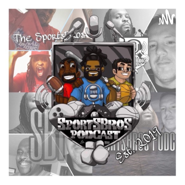 The SportsBros Podcast 