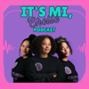 It's Mi, Chelle Podcast - Michelle S.