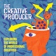 The Creative Producer