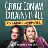 George Conway Explains It All (To Sarah Longwell) - George Conway Explains It All (To Sarah Longwell)