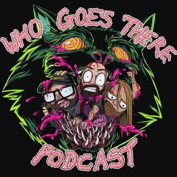 Who Goes There Podcast