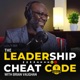 The Leadership Cheat Code Podcast