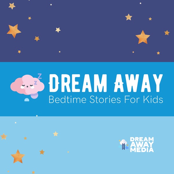 Dream Away - Bedtime Stories For Kids