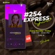 254 Express Episode 134 featuring DVK