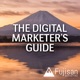 The Digital Marketer's Guide Podcast