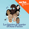 Les histoires de quartier d’Oxmo Puccino - ARTE Radio