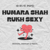 10 Rs Ki Pepsi, Humara Shah Rukh Sexy - Deeksha, Digvijay, Preeti