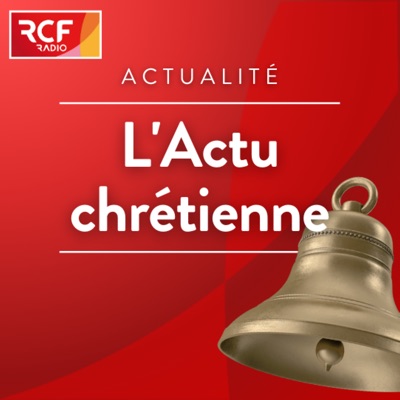 L'actu chrétienne:RCF