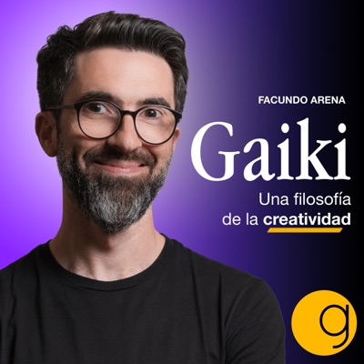 Gaiki - Una Filosofía de la Creatividad Gaiki - Una Filosofía de la Creatividad