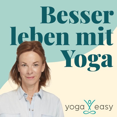 Besser leben mit Yoga – der YogaEasy-Podcast