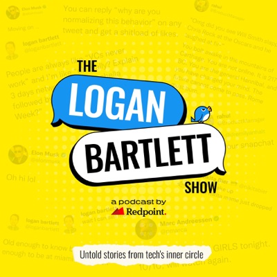 The Logan Bartlett Show:by Redpoint Ventures